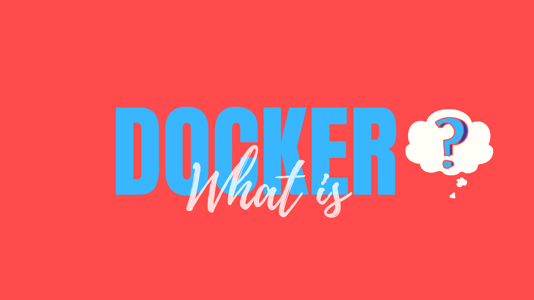 What is DOCKER?