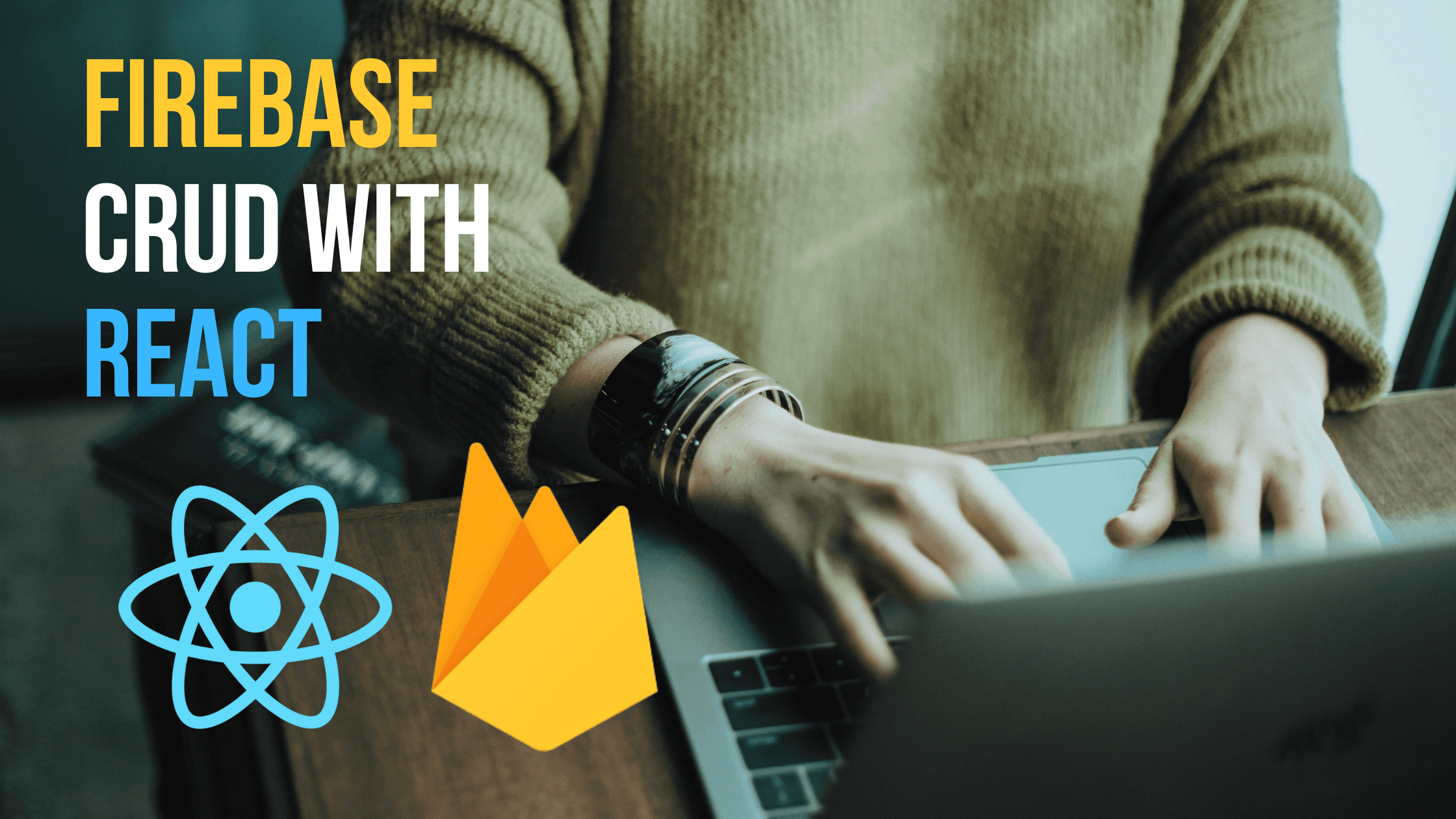 Firebase CRUD & Google Authentication with React